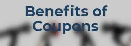 Benefits of Coupons