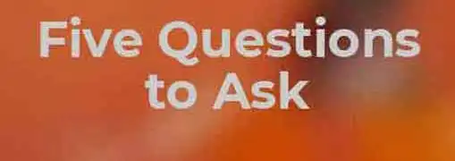 Five Questions to Ask the Patent Lawyer