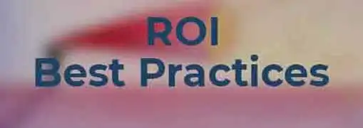 ROI Best Practices